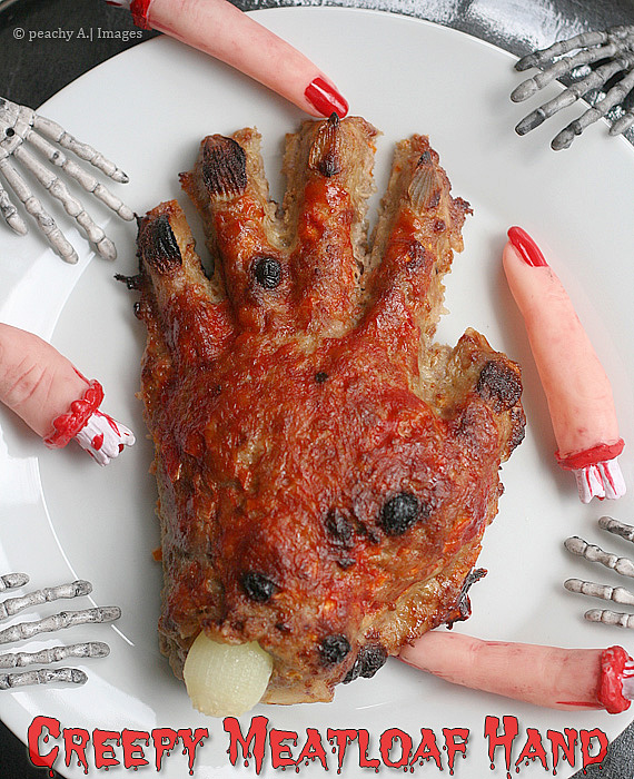  Creepy  Meatloaf Hand for Halloween  Dinner The Peach Kitchen